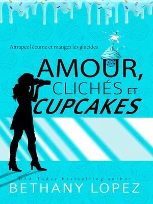 cover image of Amour, Clichés et Cupcakes